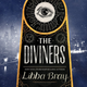 Illustration for article titled Doomsday cults and the Jazz Age provide endless thrills in Libba Brays emThe Diviners/em